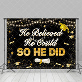Aperturee - He Believed He Could So He Did Graduation Backdrop